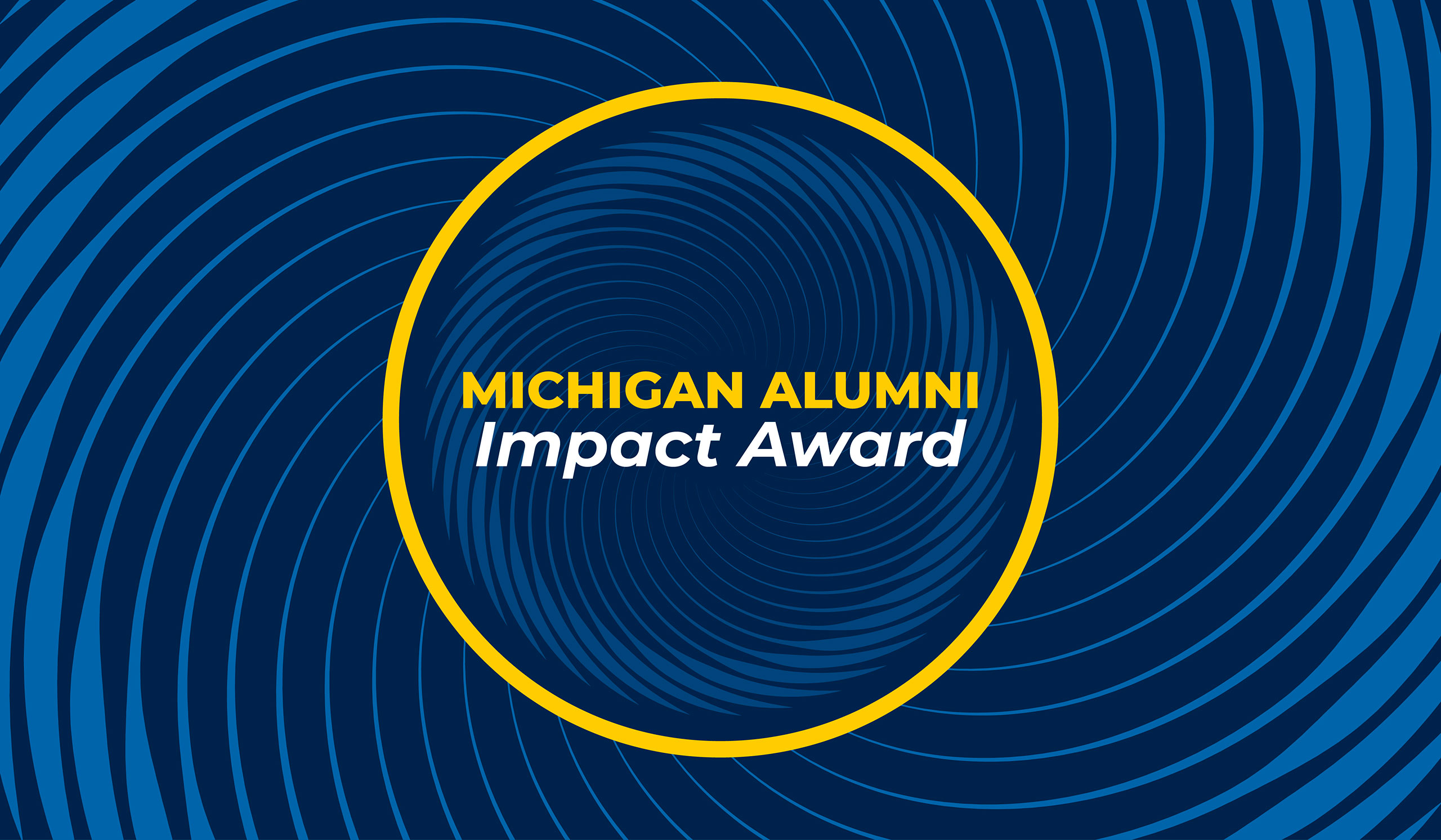 Michigan Alumni Impact Award banner with bold maize and white text on a blue, circular-patterned background.