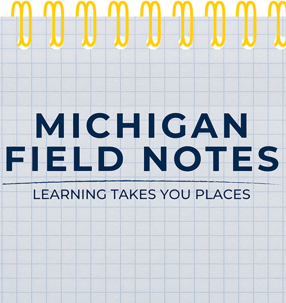 Notebook that reads Michigan Field Notes, learning takes you places.