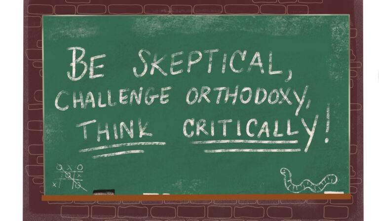 An illustration of a chalkboard with a brick background that reads "be skeptical, challenge orthodoxy, think critically."