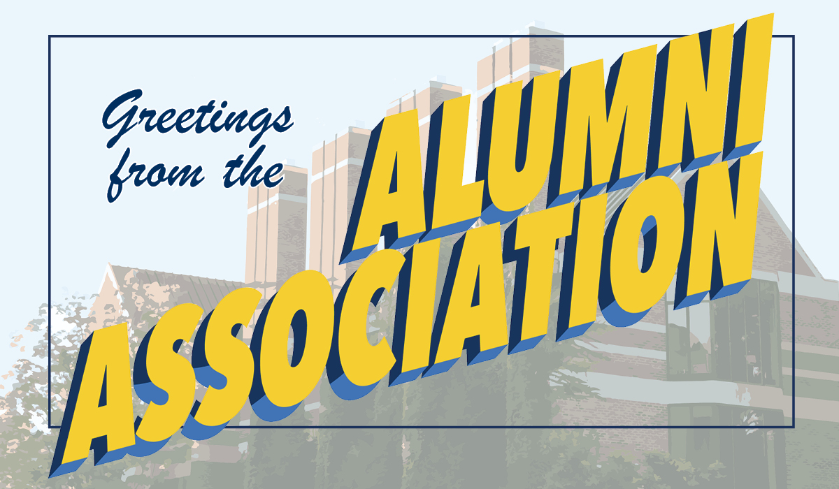 Greetings From The Alumni Association