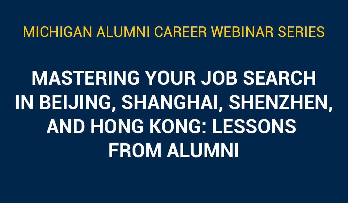 Mastering Your Job Search in Beijing, Shanghai, Shenzhen and Hong Kong: Lessons from Alumni