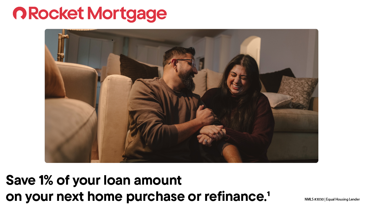 Two people smile and hold hands while sitting on the floor in front of a couch in their home. There's a Rocket Mortgage logo above the photo. Below, there's text that says, "Save 1% of your loan amount on your next home purchase or refinance.