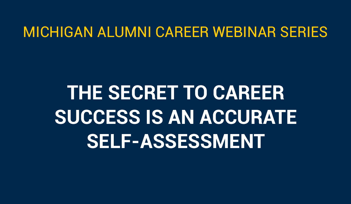 The Secret to Career Success Is an Accurate Self-Assessment