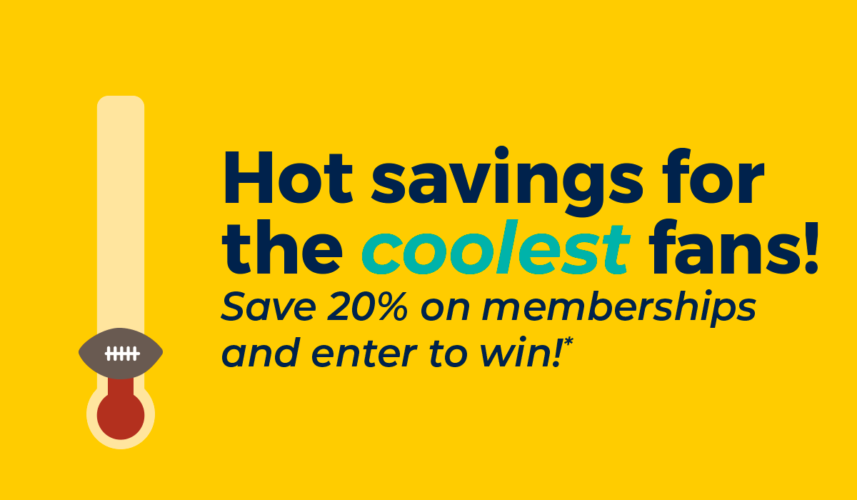 Animation featuring an illustration of a thermometer with a football rising. Text says: “Hot savings for the coolest fans! Save 20% on membership and enter to win!”
