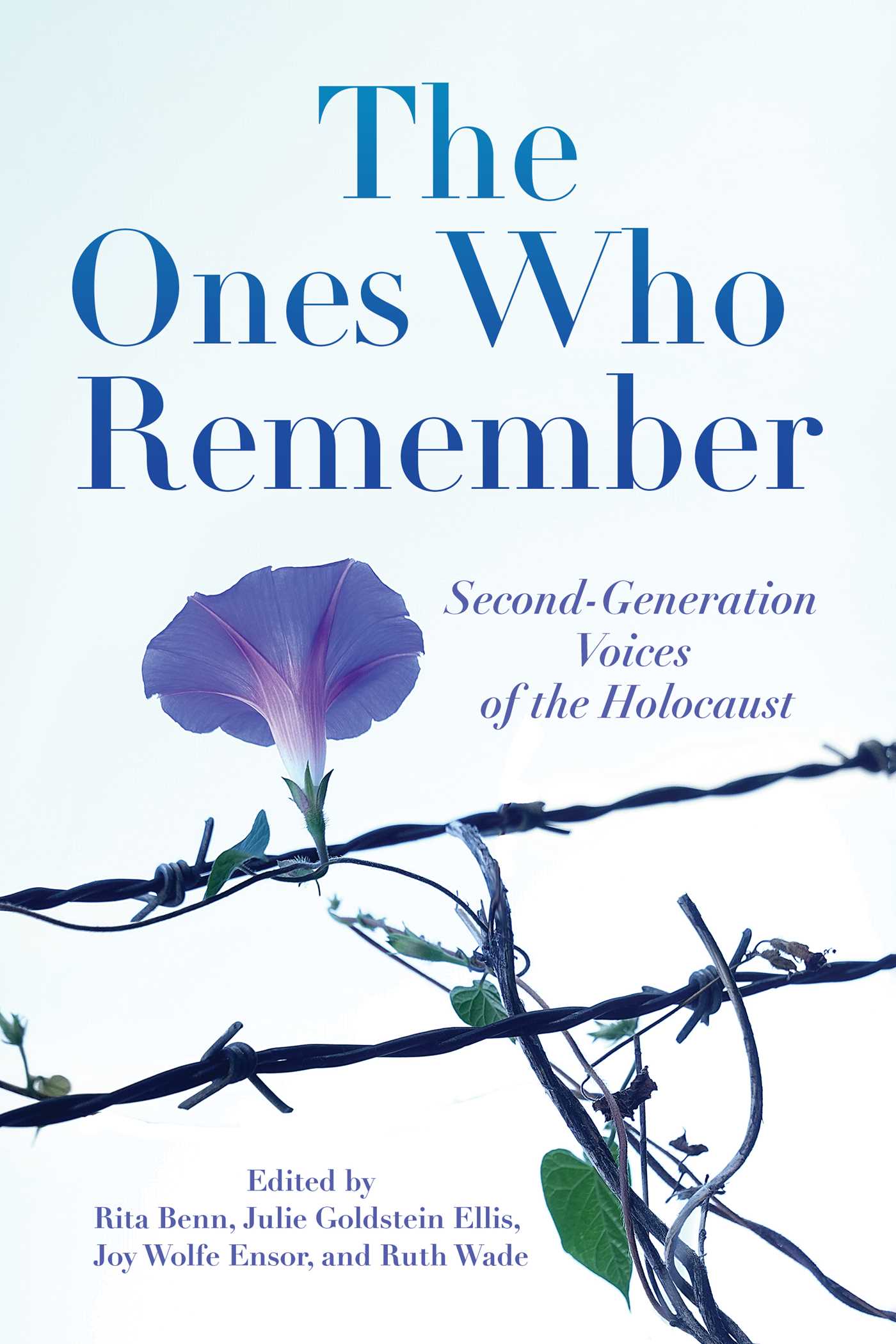 The Ones Who Remember By Rita Benn