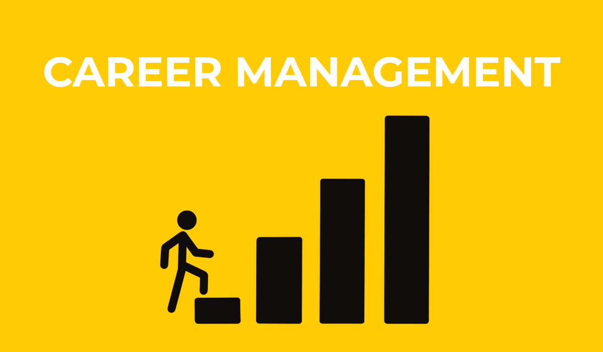 A graphic image of a stick figure climbing a bar graph and white words that say "career management" on a yellow background.