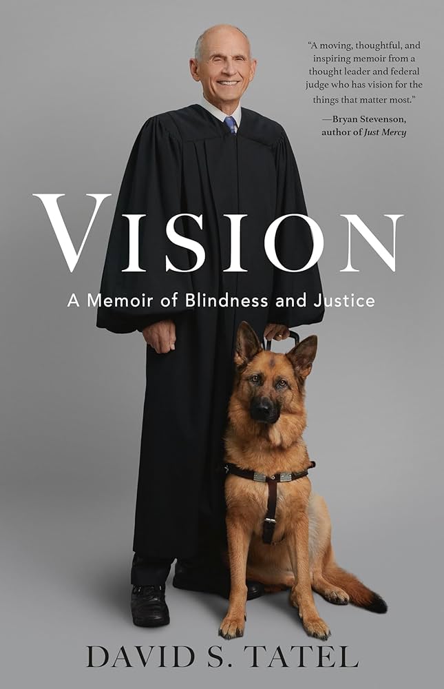 The cover of "Vision" shows an older man in black judge's robes with a German Shepard dog by his side on a grey background.