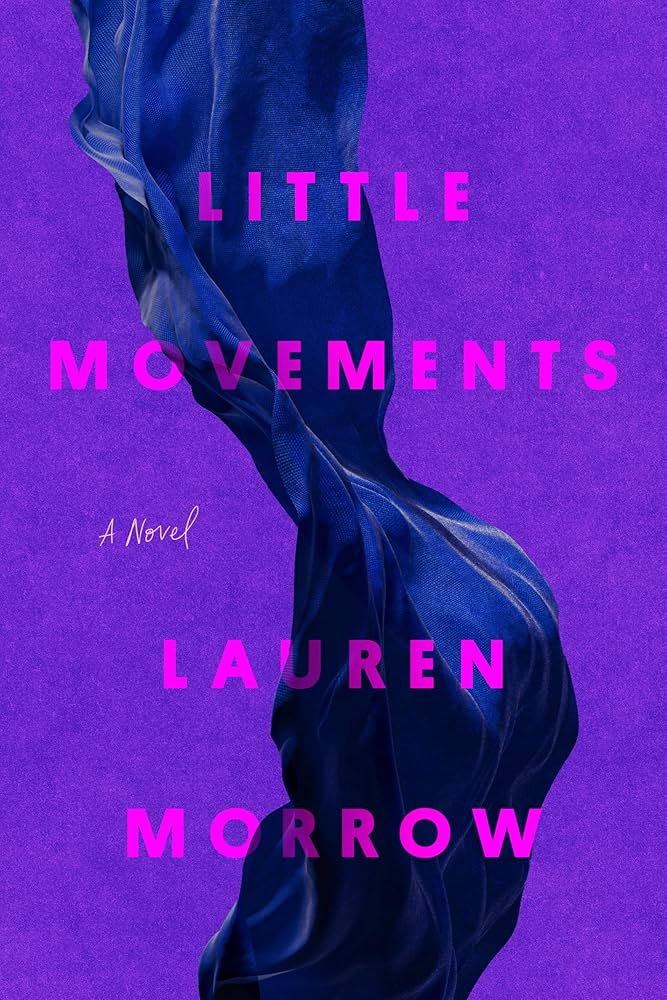 The cover of "Little Movements" by Lauren Morrow, which is dark purple and has a darker nondescript shape in the middle.