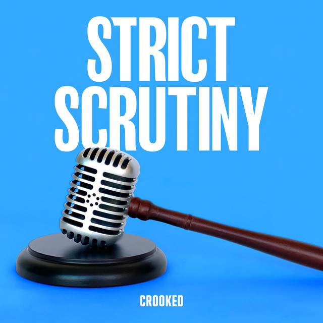 The podcast cover for Strict Scrutiny, which has a gavel with a mic on the end.