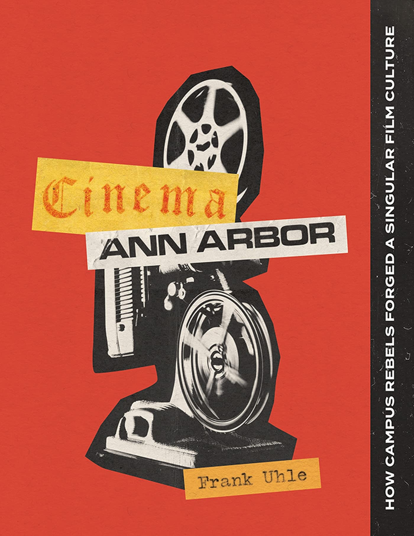 The cover of "Cinema Ann Arbor" shows cut outs of old photos of film rolls on a red background